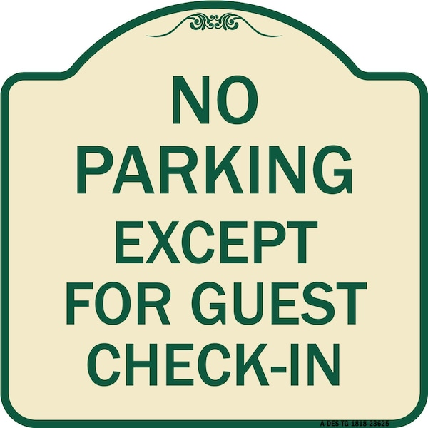 Signmission No Parking Except for Guest Check-In Heavy-Gauge Aluminum Sign, 18" L, 18" H, TG-1818-23625 A-DES-TG-1818-23625 - main